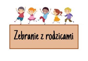 Zebranie z rodzicami dzieci nowo przyjętych.